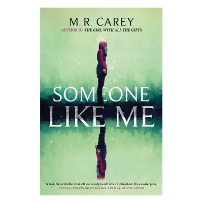 Someone Like Me - Carey, M. R.