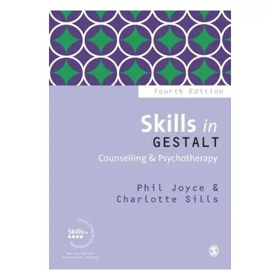 Skills in Gestalt Counselling a Psychotherapy - Joyce, Phil a Sills, Charlotte