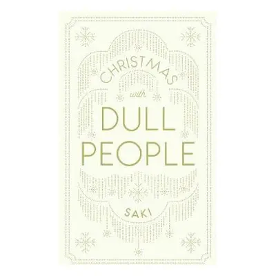 Christmas with Dull People - Saki