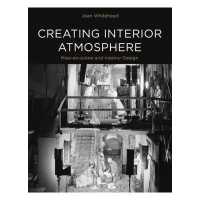 Creating Interior Atmosphere - Whitehead, Jean (Falmouth University, UK)