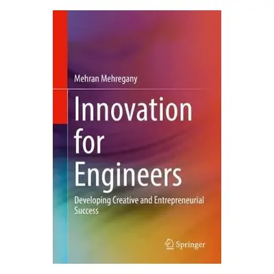 Innovation for Engineers - Mehregany, Mehran