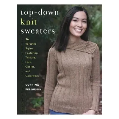 Top-Down Knit Sweaters - Ferguson, Corrina