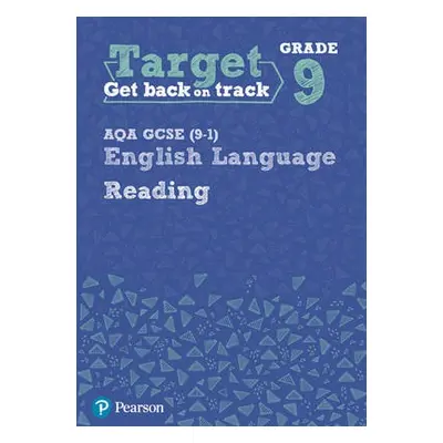 Target Grade 9 Reading AQA GCSE (9-1) English Language Workbook