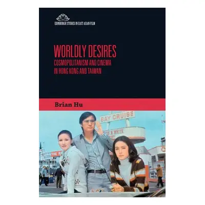 Worldly Desires - Hu, Brian (San Diego State University)