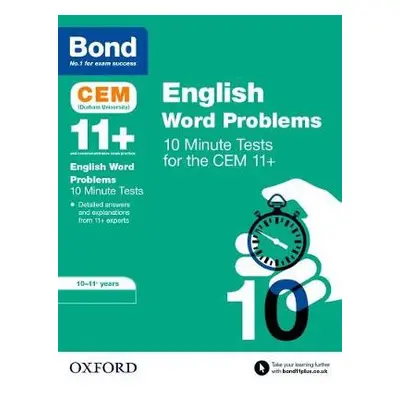 Bond 11+: CEM English Word Problems 10 Minute Tests: Ready for the 2024 exam - Hughes, Michellej