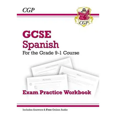 GCSE Spanish Exam Practice Workbook: includes Answers a Online Audio (For exams in 2024 and 2025