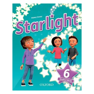 Starlight: Level 6: Student Book - Torres, Suzanne a Casey, Helen a Grainger, Kirstie a Bilsboro