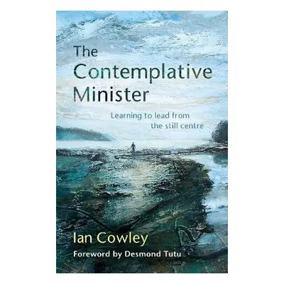 Contemplative Minister - Cowley, Ian