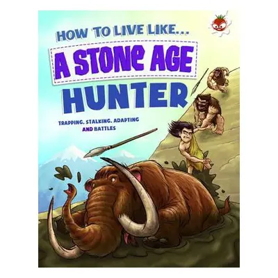 Stone Age Hunter - Ganeri, Anita