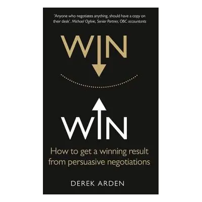 Win Win: Negotiation - Arden, Derek