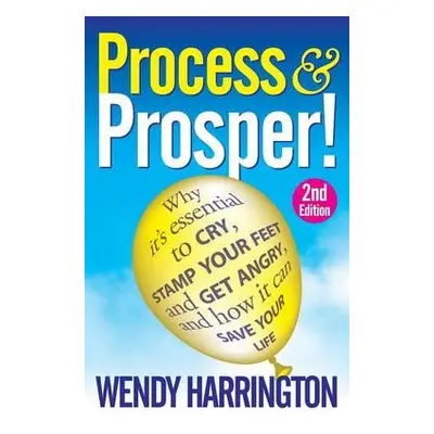 Process and Prosper - Harrington, Wendy