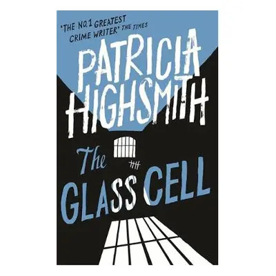 Glass Cell - Highsmith, Patricia