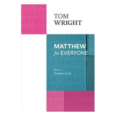 Matthew for Everyone: Part 2 - Wright, Tom