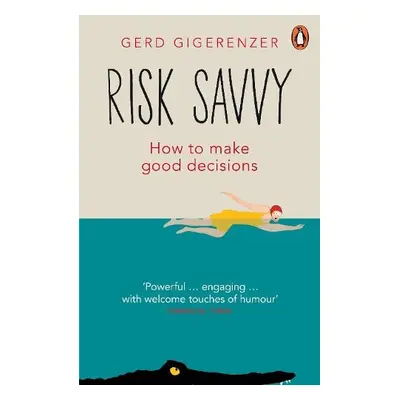 Risk Savvy - Gigerenzer, Gerd