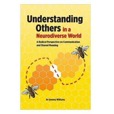 Understanding Others in a Neurodiverse World - Williams, Gemma