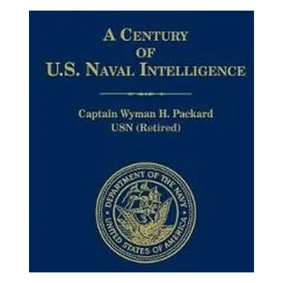 Century of U.S. Naval Intelligence - Packard, Wyman H