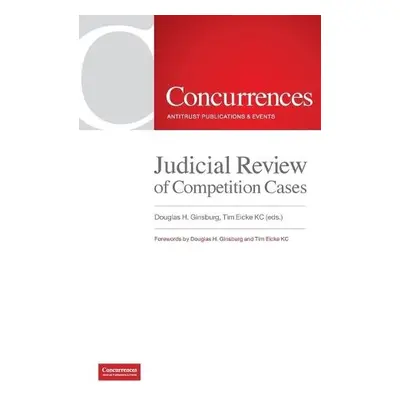 Judicial Review of Competition Cases - Douglas Ginsberg