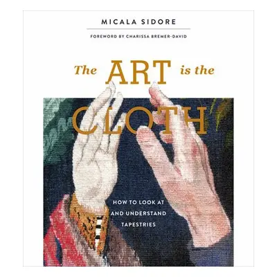 Art Is the Cloth - Sidore, Micala