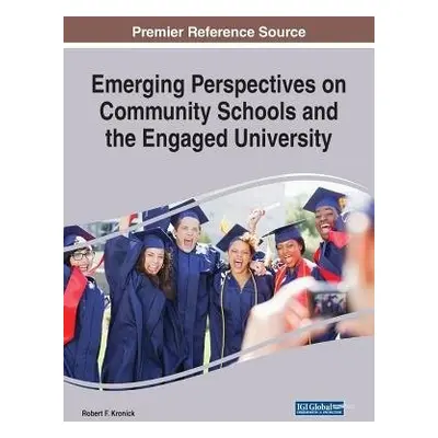 Emerging Perspectives on Community Schools and the Engaged University