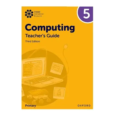 Oxford International Primary Computing: Teacher's Guide 5 - , Page a , Lincoln a , Levine a , He