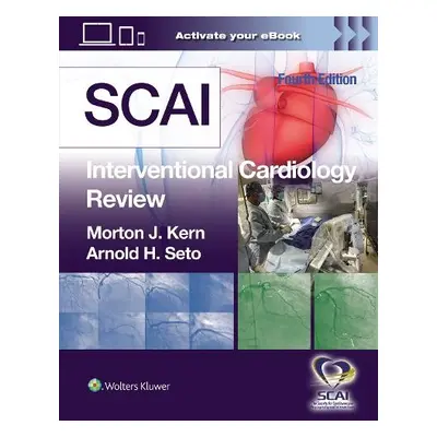 SCAI Interventional Cardiology Review - KERN, MORTON J., MD a SETO, ARNOLD H.