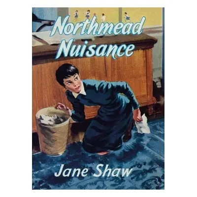 Northmead Nuisance - Shaw, Jane