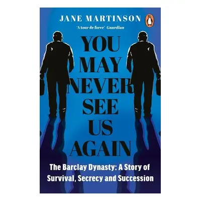 You May Never See Us Again - Martinson, Jane