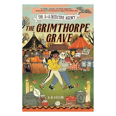 AaA Detective Agency: The Grimthorpe Grave - Saxton, K. H.