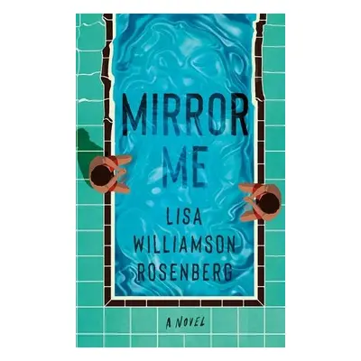 Mirror Me - Williamson Rosenberg, Lisa