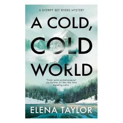 Cold, Cold World - Taylor, Elena