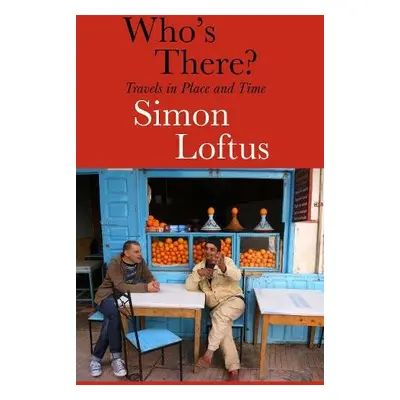 Who's There - Loftus, Simon