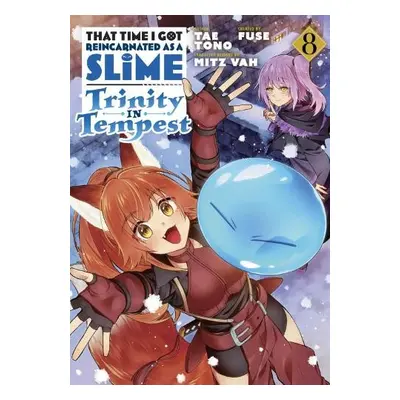 That Time I Got Reincarnated as a Slime: Trinity in Tempest (Manga) 8 - Tono, Tae