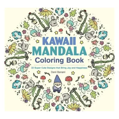 Kawaii Mandala Coloring Book - Banani, Dani