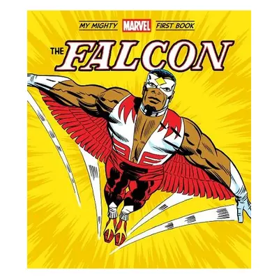 Falcon: My Mighty Marvel First Book - Marvel Entertainment, Marvel