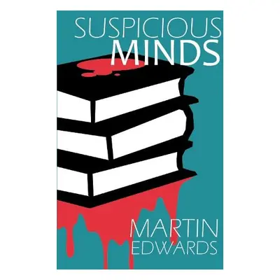 Suspicious Minds - Edwards, Martin