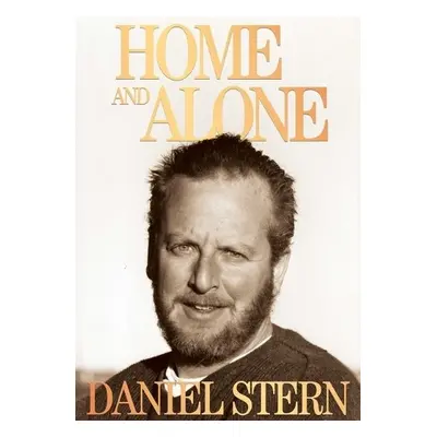 Home and Alone - Stern, Daniel