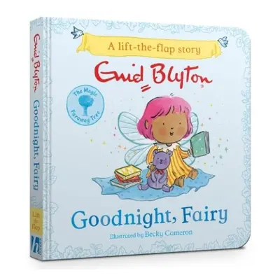 Magic Faraway Tree: Goodnight, Fairy - Blyton, Enid