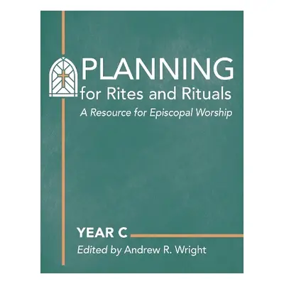 Planning for Rites and Rituals