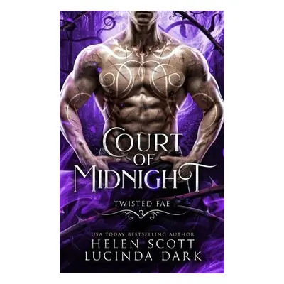 Court of Midnight - Scott, Helen a Dark, Lucinda