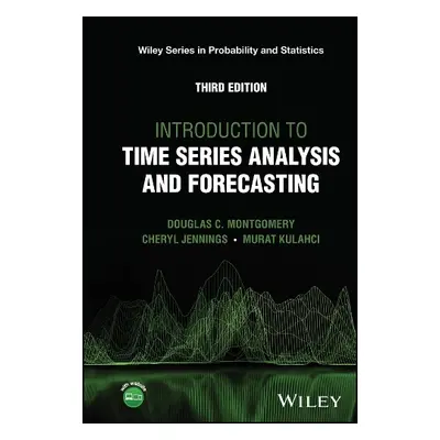 Time Series Forecasting - Montgomery, Douglas C. (Georgia Institute of Technology, USA) a Jennin