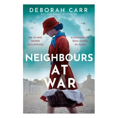 Neighbours at War - Carr, Deborah