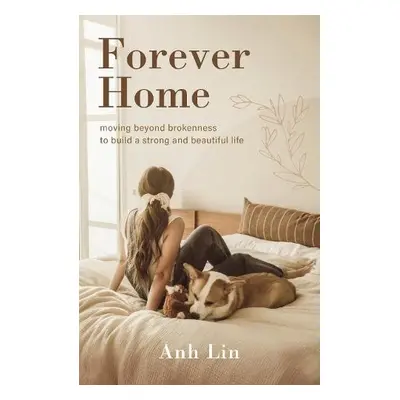 Forever Home - Lin, Anh