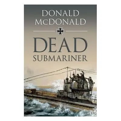 Dead Submariner - McDonald, Donald