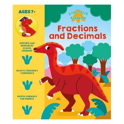 Dinosaur Academy: Fractions and Decimals - Regan, Lisa