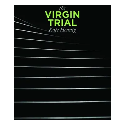 Virgin Trial - Hennig, Kate