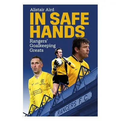 In Safe Hands - Aird, Alistair