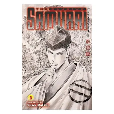 Elusive Samurai, Vol. 8 - Matsui, Yusei