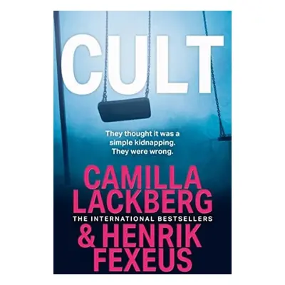 Cult - Lackberg, Camilla a Fexeus, Henrik