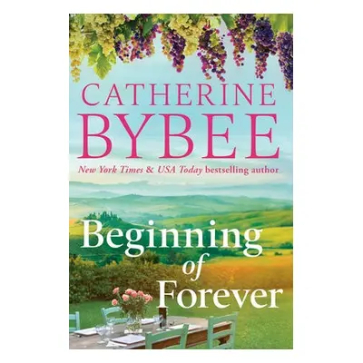 Beginning of Forever - Bybee, Catherine