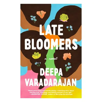 Late Bloomers - Varadarajan, Deepa